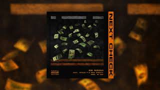 Rob Markman -  Next Check (ft. Styles P & Cris Streetz) [Prod By Noc] [Official Audio]