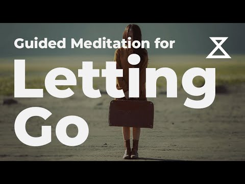 Guided Meditation for Letting Go (15 Minutes)