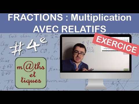 EXERCICE : Effectuer des multiplications de fractions - avec relatifs - Quatrième