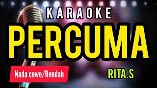 Download lagu PERCUMA [ karaoke dangdut ] full lirik berjalan nada CEWE mp3