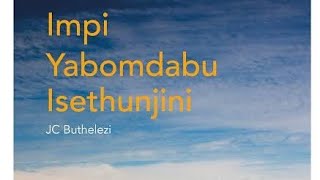 Download lagu IMPI YABOMDABU ISETHUNJINI mp3 Download lagu IMPI YABOMDABU ISETHUNJINI mp3