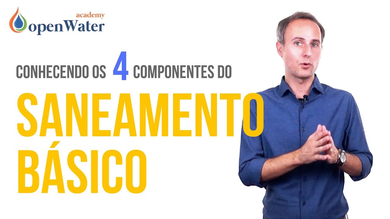 Conhecendo os 4 componentes do Saneamento Básico