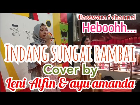 Leni Alfin & Ayu Amanda " Indang sungai rambai"