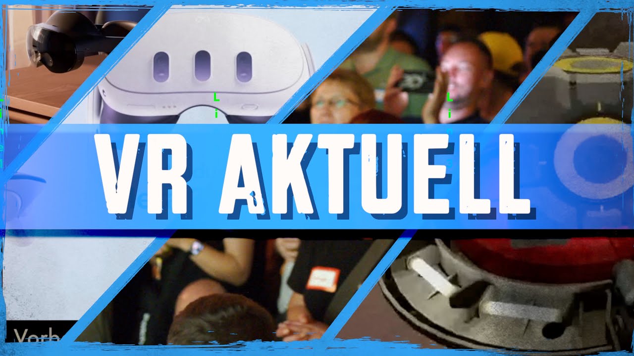 Die Zock Stube - VR Aktuell: Meta Quest 3 Roomscale, Quest Pro 2, Valve Galileo, 22.09.2023