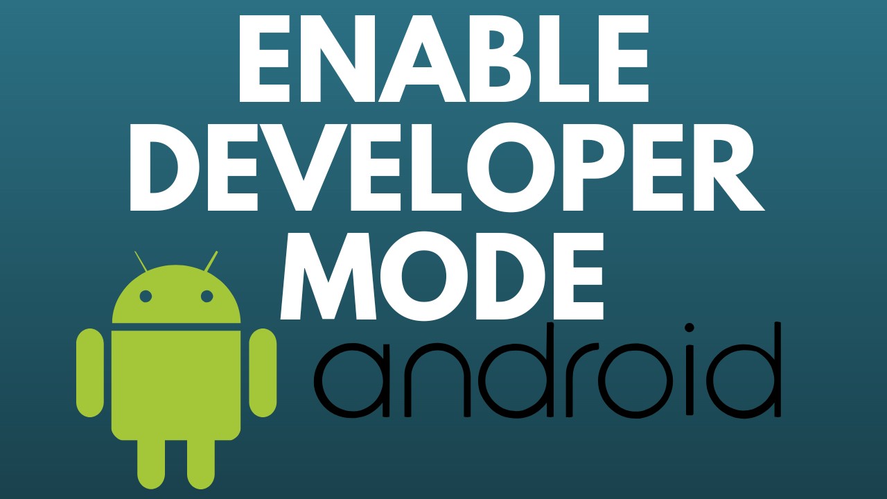 How to Enable Developer Options on Android - Turn On Android Developer Options