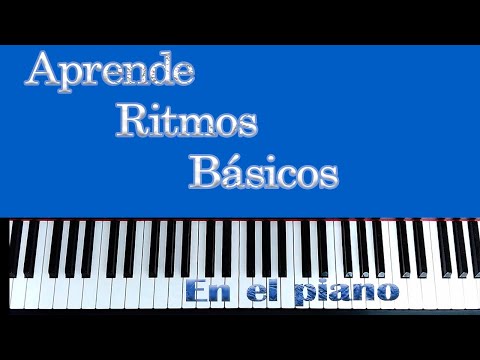 Ritmos Básicos en el Piano. Tutorial de Piano