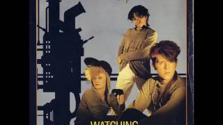 Thompson Twins - Watching (1982)