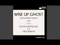 Wise Up Ghost - Elvis Costello - Topic Wise Up Ghost