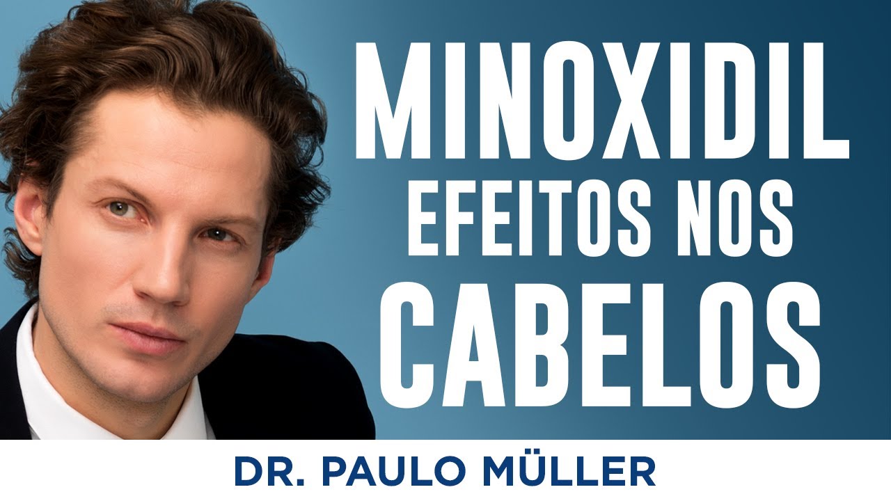Qual Efeito Do Minoxidil Nos Cabelos? – Dr. Paulo Müller Dermatologista.
