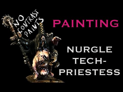 Dark Mechanicus Nurgle Tech-Priestess, Part II - Painting (Without Contrast Paints!!)