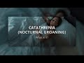 Catathrenia (Nocturnal Groaning): What is it?