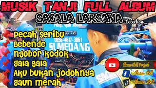 Download lagu Mp3 full album Sagala Laksana colection || Musik Tanji full album Dangdutan || Terbaru 2022 mp3