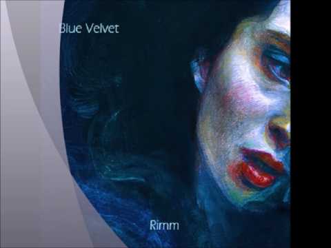 Blue Velvet - Rimm