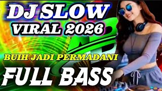 Download lagu DJ BUIH JADI PERMADANI SLOW REMIX FULL BASS LATEST CLEAR AUDIO mp3