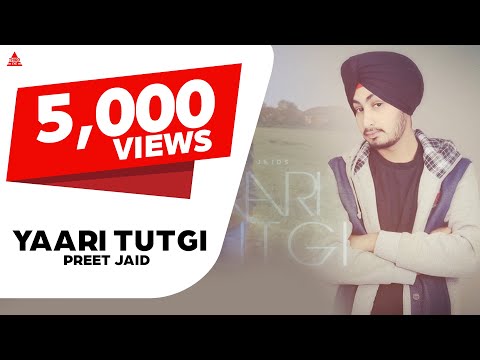 Preet Jaid  Yaari Tutgi - Preet Jaid - New Punjabi Songs 2016 - Third Eye