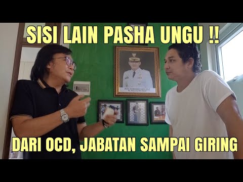 OCD ??!! MENGUAK SISI LAIN PASHA UNGU