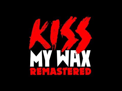 KISS My Wax REMASTERED - The Debut