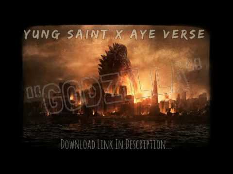 Yung Saint - Godzilla Ft. Aye Verse (Official Audio)
