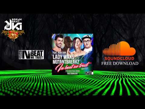 Mutantbreakz & Lady Waks Ft Rubi Dan  -  IBWT (Freq Boutique Remix)