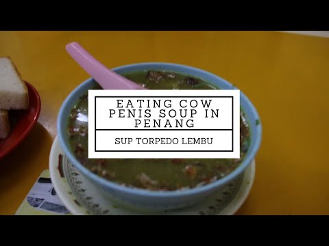 Trying Sup Torpedo in Penang!