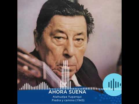 AHORA SUENA... ATAHUALPA YUPANQUI