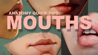 Anatomy Quick Tips: Mouths