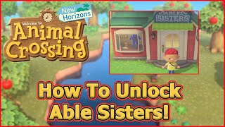 How to Unlock The Able Sisters! - Animal Crossing: New Horizons Tips & Tricks