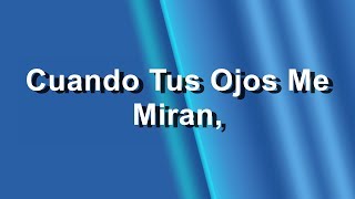 Cuando Tus Ojos Me Miran - Franco de Vita Feat. India Martinez - Letra - HD