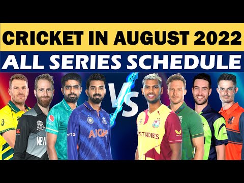 Cricket schedule of August 2022. Cricket in August 2022 all series schedule.