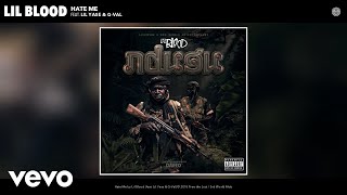 Lil Blood - Hate Me (Audio) ft. Lil Yase, G-Val