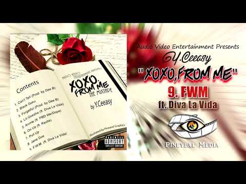 Y.Ceeasy - FWM (ft. Diva La Vida)