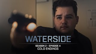 Waterside | Season 2 (2017) | Episode 4: Cold Endings
