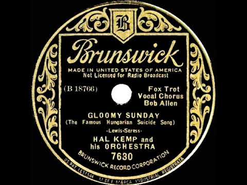 1936 Hal Kemp - Gloomy Sunday (Bob Allen, vocal)