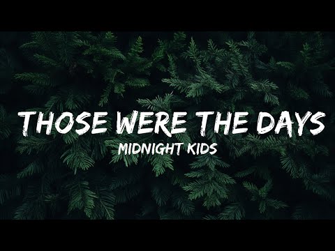 Midnight Kids - Those Were The Days (Lyrics) ft. Jared Lee  | 30mins - Feeling your music