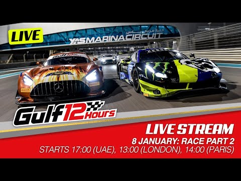 10th Gulf 12 Hours: Part 2 Full Race