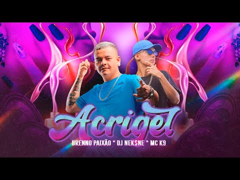 Acrigel Na Unha - Brenno Paixão, Dj Nek$ne & Mc K9 (Clipe Oficial)