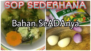 Download lagu RESEP SEDERHANA SAYUR SOP || BAHAN SEADANYA mp3