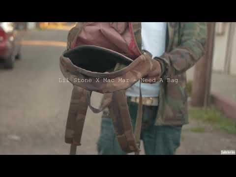 Mac Mar x Lil Stone - Need A Bag #BreakfastClub