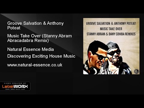 Groove Salvation & Anthony Poteat - Music Take Over (Stanny Abram Abracadabra Remix)