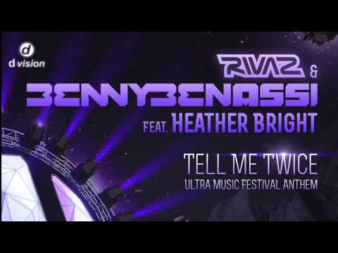 Rivaz and Benny Benassi feat  Heather Bright   Tell Me Twice