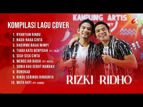 KOMPILASI LAGU COVER TERBAIK RIZKI RIDHO
