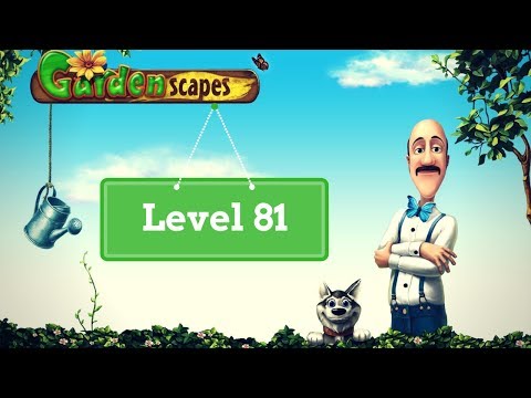 Gardenscapes Level 81 - How to complete Level 81 on Gardenscapes