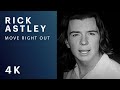Rick Astley - Move Right Out (UK Version) [Official HD Video]