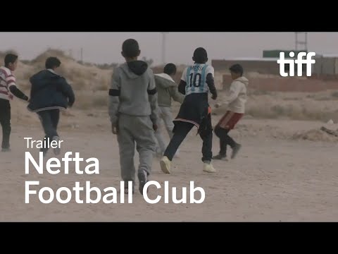 Thumbnail of the video: NEFTA FOOTBALL CLUB Trailer | TIFF 2020