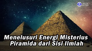 Download lagu Menelusuri Energi Misterius Piramida dari Sisi Ilmiah mp3
