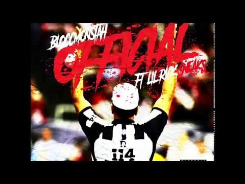 Official- BloccMonstah ft Lil Ricks, Sneaks