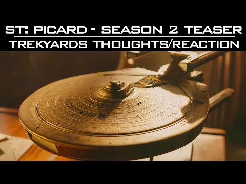 ST: Picard S2 (Teaser 1) - Trekyards Analysis