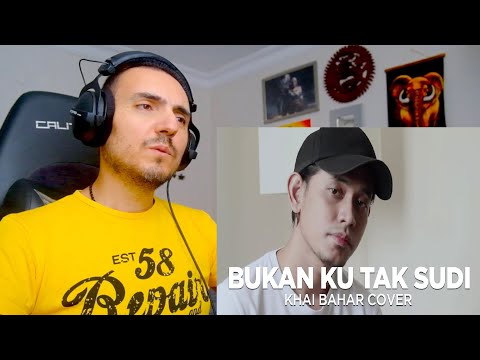 BUKAN KU TAK SUDI | IKLIM (COVER BY KHAI BAHAR) Reaction