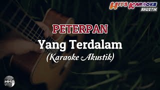Download lagu Yang terdalam - PETERPAN (Karaoke Akustik) Hits Karaoke Akustik mp3