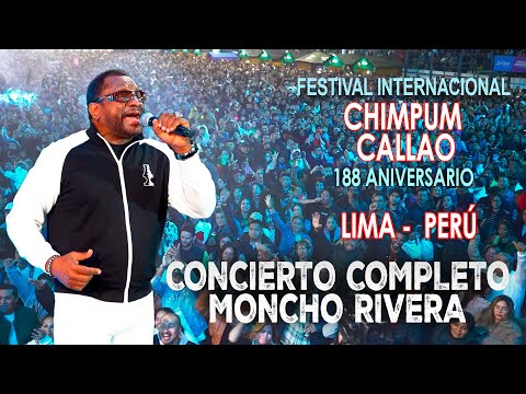 CONCIERTO COMPLETO DE MONCHO RIVERA / 188 ANIV. CHIMPUM CALLAO - PERÚ - 2024